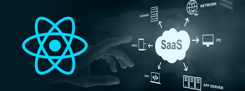 ReactJS for SaaS